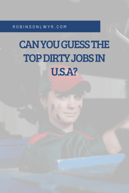 Can You Guess the Top Dirty Jobs in the U.S.A.?